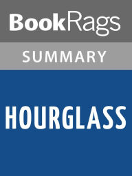 Title: Hourglass by Myra McEntire l Summary & Study Guide, Author: BookRags