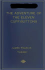 The Adventure of the Eleven Cuff-Buttons: The first novel-length Sherlock Holmes parody! A Humor, Mystery/Detective Classic By James Francis Thierry! AAA+++