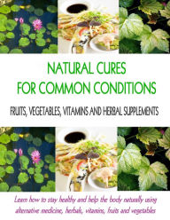 Title: Natural Cures for Common Conditions, Author: Stacey Chillemi