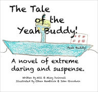 Title: The Tale of the Yeah Buddy!, Author: Missy Dwinnell