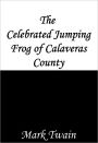 The Celebrated Jumping Frog of Calaveras County