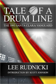 Title: Tale of a Drum Line, Author: Lee Rudnicki