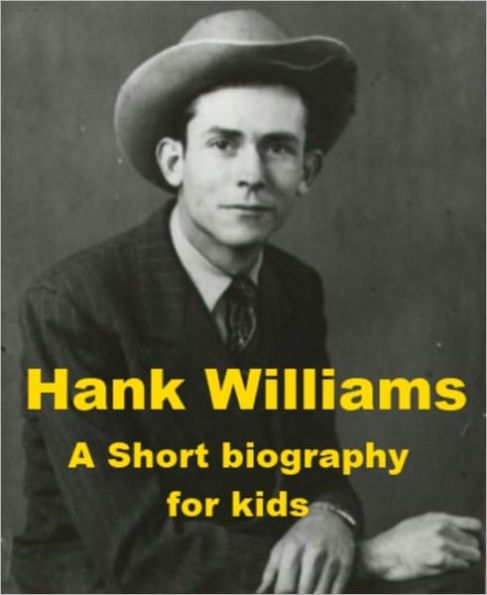 Hank Williams - A Short Biography for Kids