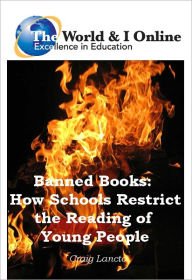 Title: Banned Books: How Schools Restrict the Reading of Young People, Author: Craig Lancto