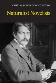 Title: Naturalist Novelists, Author: Carl Rollyson