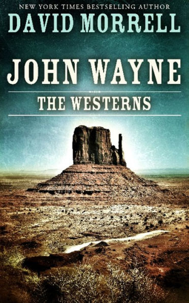 John Wayne: The Westerns