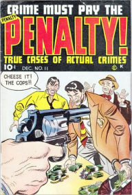 Title: Crime Must Pay The Penalty Number 11 Crime Comic Book, Author: Lou Diamond