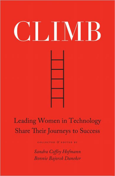 Climb: Leading Women in Technology Share Their Journeys to Success