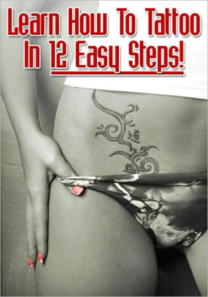 Learn How to Tattoo in 12 Easy Steps, Learn How To Tattoo LIKE A PRO: Step 1-Understanding your Tools, Step 2-Learning the Tattoo Machine,Step 3-Understanding How to Properly Use Needles, Step 4-Learning about Tattoo Inks, Step 5-Getting Organized,more...