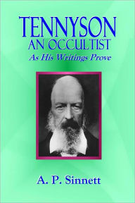 Title: TENNYSON - An Occultist, Author: A. P. Sinnett