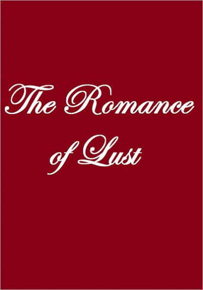 The Romance of Lust