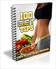 Title: Looking Fitter And Achieving Better Health - 100 Diet Tips, Author: Irwing