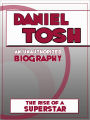 Daniel Tosh: An Unauthorized Biography