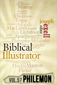 Title: The Biblical Illustrator - Vol. 57 - Pastoral Commentary on Philemon, Author: Joseph Exell