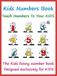 Title: Kids Preschool Numbers Book : Teach Numbers To Your Kids With Funny Numbers, Author: Megs