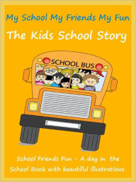 Title: Kids Fun School Book : My School My Friends My Fun, Author: Megs