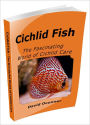 Cichlid Fish - The Fascinating World of Cichlid Care