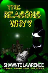 Title: The Reasons Why, Author: Shawnte Lawrence