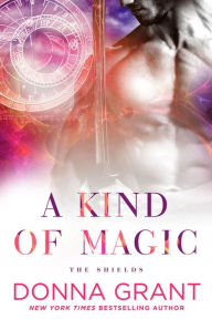 Title: A Kind of Magic, Author: Donna Grant