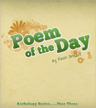 Title: Poem Of The Day Year Three, Author: Kevin Driscoll