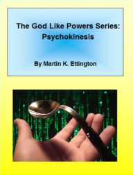 Title: Psychokinesis, Author: martin Ettington