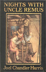 Title: Nights With Uncle Remus: A Short Story Collection, African-American Studies, Young Readers, Fiction and Literature Classic By Joel Chandler Harris! AAA+++, Author: JOEL CHANDLER HARRIS