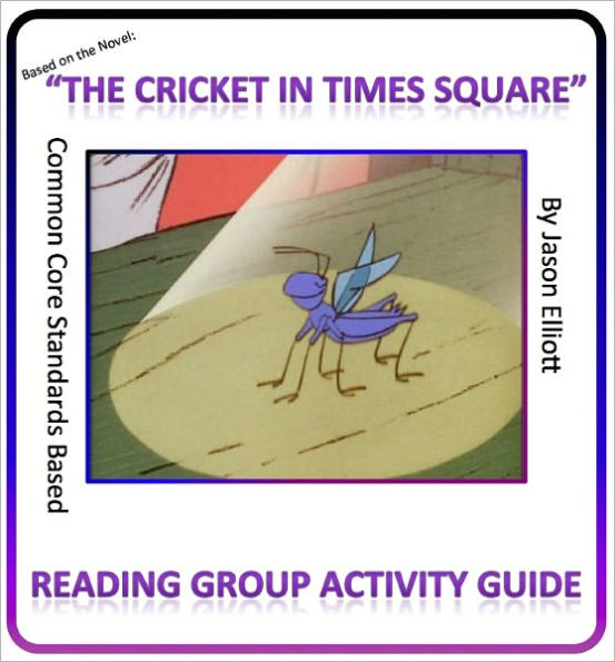 Cricket in Times Square Reading Group Guide