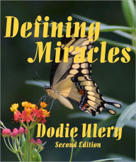 Title: Defining Miracles, Author: Dodie Ulery