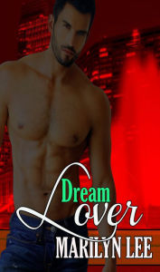 Title: Dream Lover, Author: Marilyn Lee