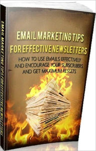 Title: eBook about Email Marketing Tips for Effective Newsletters - Best Email Marketing Tips .., Author: Healthy Tips