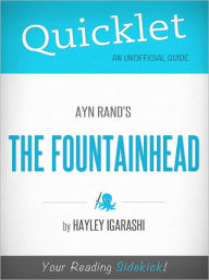 Title: Quicklet on Ayn Rand's The Fountainhead, Author: Hayley Igarashi