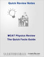 MCAT Physics Review: The Quick Review Guide