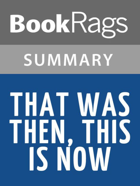 That Was Then, This is Now by S.E. Hinton l Summary & Study Guide by ...