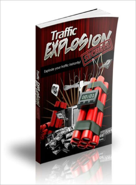 Traffic Explosion Secrets