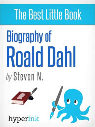 Title: Biography of Roald Dahl, Author: Steven N.