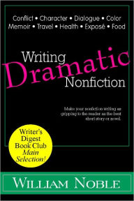 Title: Writing Dramatic Nonfiction, Author: William Noble