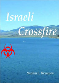 Title: Israeli Crossfire, Author: Stephen Thompson