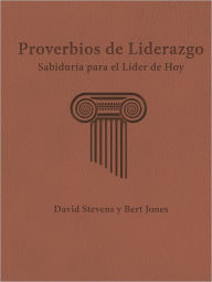 Title: Proverbios de Liderazgo, Author: David Stevens