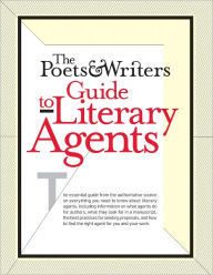 Title: The Poets & Writers Guide to Literary Agents, Author: John B. Thomspon