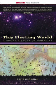 Title: This Fleeting World: A Short History of Humanity, Author: David Christian