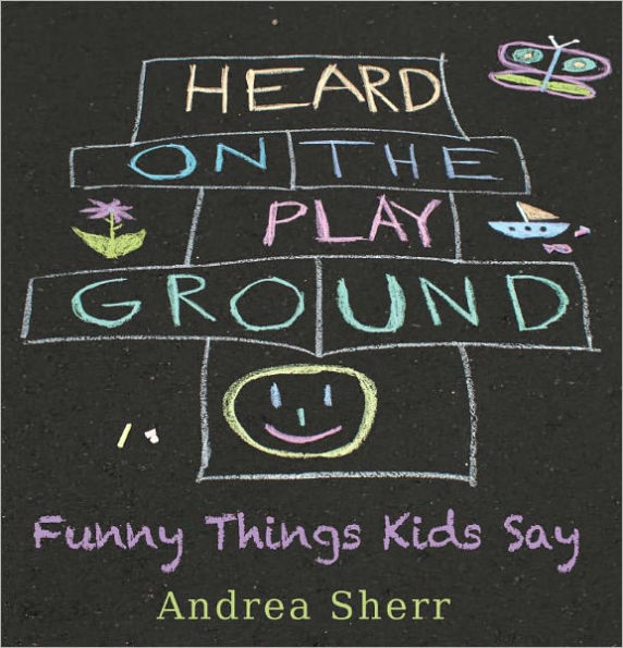 Heard on the Playground