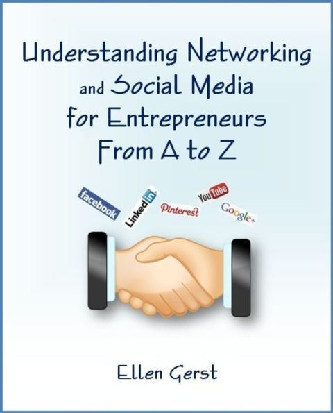 Understanding Networking and Social Media for Entrepreneurs From A to Z