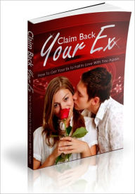 Title: Claim Back Your Ex – How To Get Your Ex Back And Fall In Love With You Again. Breakups are difficult for both parties in a relationship. You've shared something together, and now it is lost, or so it seems., Author: Huang