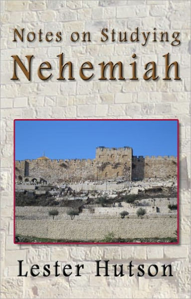 Notes on Studying Nehemiah
