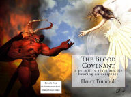 Title: Horror: The Blood Covenant ( kinship, affinity, relationship, kindred, kin, blood, agreement, treaty, contract, covenant, bargain, pact ), Author: Horror Trumbull