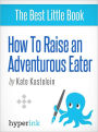 How to Raise an Adventurous Eater