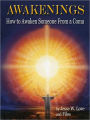 Awakenings: How to Awaken Someone From a Coma