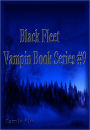 Black Fleet (Vampin Book Series #9)