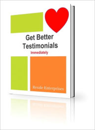 Title: Get Better Testimonials, Author: Dawn Publishing