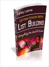 Title: Getting Started With List Building, Author: Dawn Publishing
